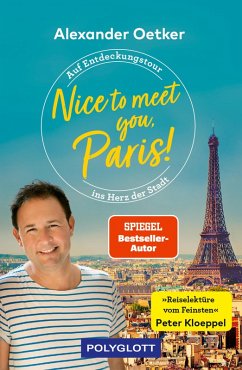 Nice to meet you, Paris! (eBook, ePUB) - Oetker, Alexander