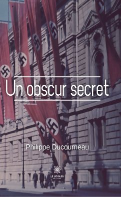 Un obscur secret (eBook, ePUB) - Ducourneau, Philippe