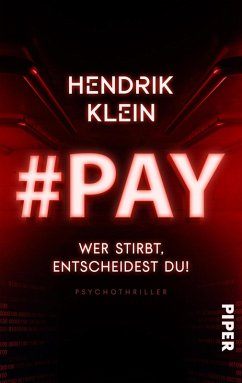 #PAY. Wer stirbt, entscheidest du! (eBook, ePUB) - Klein, Hendrik