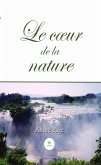 Le cœur de la nature (eBook, ePUB)