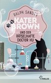 Kater Brown und der rätselhafte Doctor Hu (eBook, ePUB)