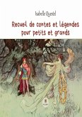 Recueil de contes et légendes pour petits et grands (eBook, ePUB)