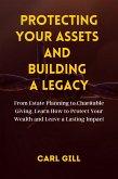 Protecting Your Assets And Building A Legacy (fixed-layout eBook, ePUB)