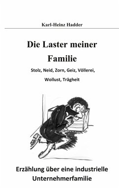 Die Laster meiner Familie (eBook, ePUB) - Hadder, Karl-Heinz