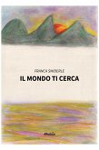 Il mondo ti cerca (eBook, ePUB)