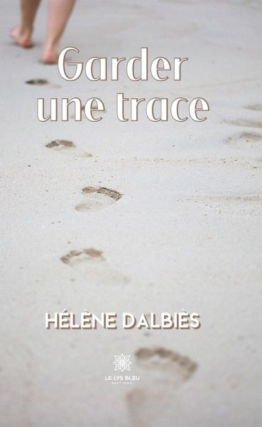 Garder une trace (eBook, ePUB)