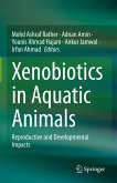 Xenobiotics in Aquatic Animals (eBook, PDF)