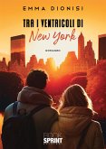 Tra i ventricoli di New York (eBook, ePUB)