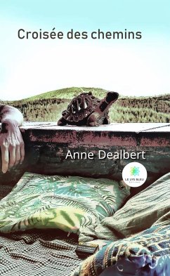 Croisée des chemins (eBook, ePUB) - Dealbert, Anne