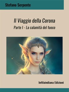 Il Viaggio della Corona (eBook, ePUB) - Serpente, Stefano