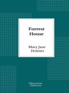 Forrest house (eBook, ePUB) - Jane Holmes, Mary