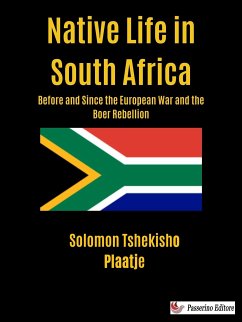 Native Life in South Africa (eBook, ePUB) - Tshekisho Plaatje, Solomon