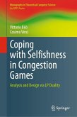 Coping with Selfishness in Congestion Games (eBook, PDF)