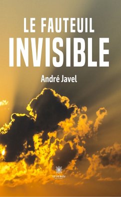 Le fauteuil invisible (eBook, ePUB) - Javel, André