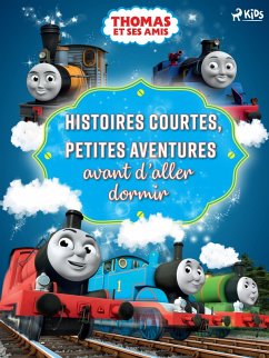 Thomas et ses amis - Histoires courtes, Petites aventures avant d'aller dormir (eBook, ePUB) - Mattel