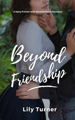 Beyond Friendship (eBook, ePUB) - Turner, Lily