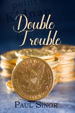 Double Trouble (eBook, ePUB) - Sinor, Paul