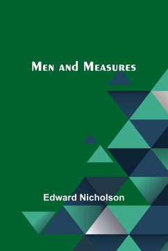 Men and Measures - Nicholson, Edward