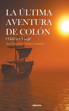 La última aventura de Colón - Camacho, José Eusebio Chirino