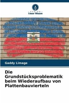 Die Grundstücksproblematik beim Wiederaufbau von Plattenbauvierteln - Limage, Gaddy