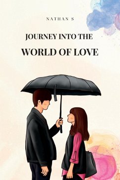 Journey Into the World of Love - S, Nathan