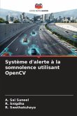 Système d'alerte à la somnolence utilisant OpenCV