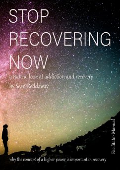 STOP - RECOVERING - NOW Facilitator's Manual - Reddaway, Sean