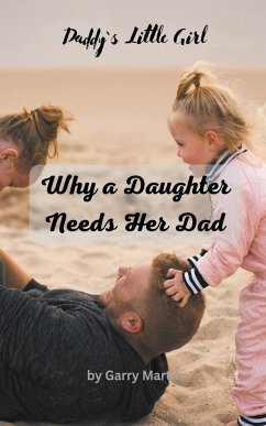 Why a Daughter needs Her Dad - Martin, Garry