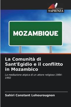 La Comunità di Sant'Egidio e il conflitto in Mozambico - Lohourougnon, Sahiri Constant
