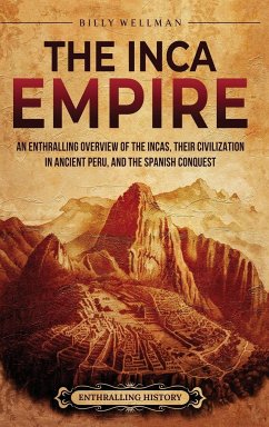 The Inca Empire - Wellman, Billy