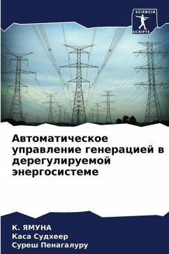 Awtomaticheskoe uprawlenie generaciej w dereguliruemoj änergosisteme - YAMUNA, K.;Sudheer, Kasa;Penagaluru, Suresh