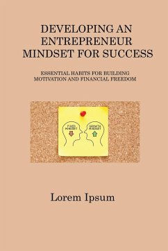 DEVELOPING AN ENTREPRENEUR MINDSET FOR SUCCESS - Steele, Logan