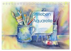 Stillleben Aquarelle (Tischkalender 2024 DIN A5 quer), CALVENDO Monatskalender