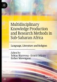 Multidisciplinary Knowledge Production and Research Methods in Sub-Saharan Africa