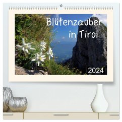 Blütenzauber in Tirol (hochwertiger Premium Wandkalender 2024 DIN A2 quer), Kunstdruck in Hochglanz - Leon