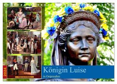 Königin Luise in Ostpreußen (Wandkalender 2024 DIN A4 quer), CALVENDO Monatskalender