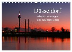 Düsseldorf Abendstimmungen und Nachtansichten (Wandkalender 2024 DIN A3 quer), CALVENDO Monatskalender