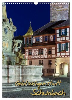 Goldschlägerstadt Schwabach (Wandkalender 2024 DIN A3 hoch), CALVENDO Monatskalender