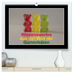 Wissenswertes aus der Welt der Gummibären (hochwertiger Premium Wandkalender 2024 DIN A2 quer), Kunstdruck in Hochglanz