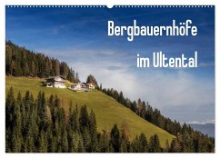 Bergbauernhöfe im Ultental (Wandkalender 2024 DIN A2 quer), CALVENDO Monatskalender