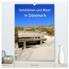Sanddünen und Meer in Dänemark (hochwertiger Premium Wandkalender 2024 DIN A2 hoch), Kunstdruck in Hochglanz