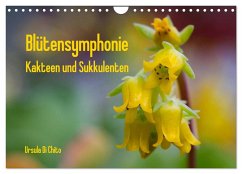 Blütensymphonie - Kakteen und Sukkulenten (Wandkalender 2024 DIN A4 quer), CALVENDO Monatskalender
