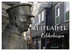 Wülfrather Bilderbogen 2024 (Wandkalender 2024 DIN A4 quer), CALVENDO Monatskalender - Haafke, Udo