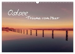 Ostsee - Träume vom Meer (Wandkalender 2024 DIN A3 quer), CALVENDO Monatskalender - Kremer, Michael