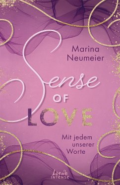 Sense of Love - Mit jedem unserer Worte / Shape of Love Bd.3 (eBook, ePUB) - Neumeier, Marina