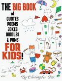 The BIG BOOK of Quotes, Poems, Jokes, Riddles & Puns FOR KIDS! (eBook, ePUB)
