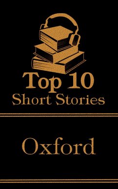 The Top 10 Short Stories - Oxford (eBook, ePUB) - Hope, Anthony; Carroll, Lewis; Trollope, Anthony