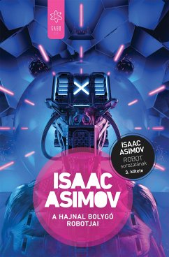A Hajnal bolygó robotjai (eBook, ePUB) - Asimov, Isaac