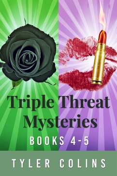 Triple Threat Mysteries - Books 4-5 (eBook, ePUB) - Colins, Tyler