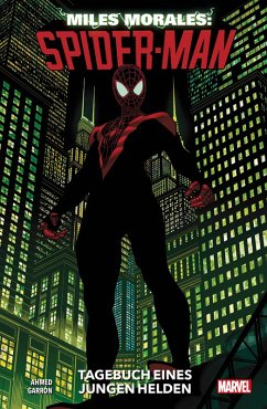 Tagebuch eines jungen Helden / Miles Morales: Spider-Man - Neustart Bd.1 (eBook, ePUB) - Ahmed, Saladin